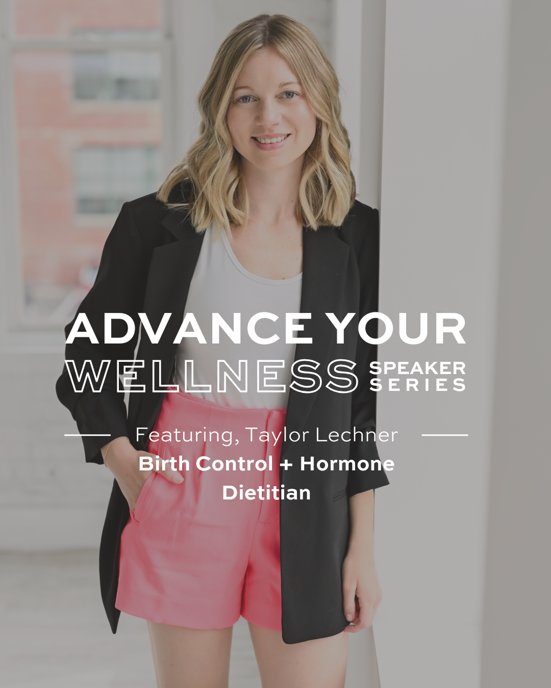 Advance Your Wellness Speaker Series: Taylor Lechner | $25 