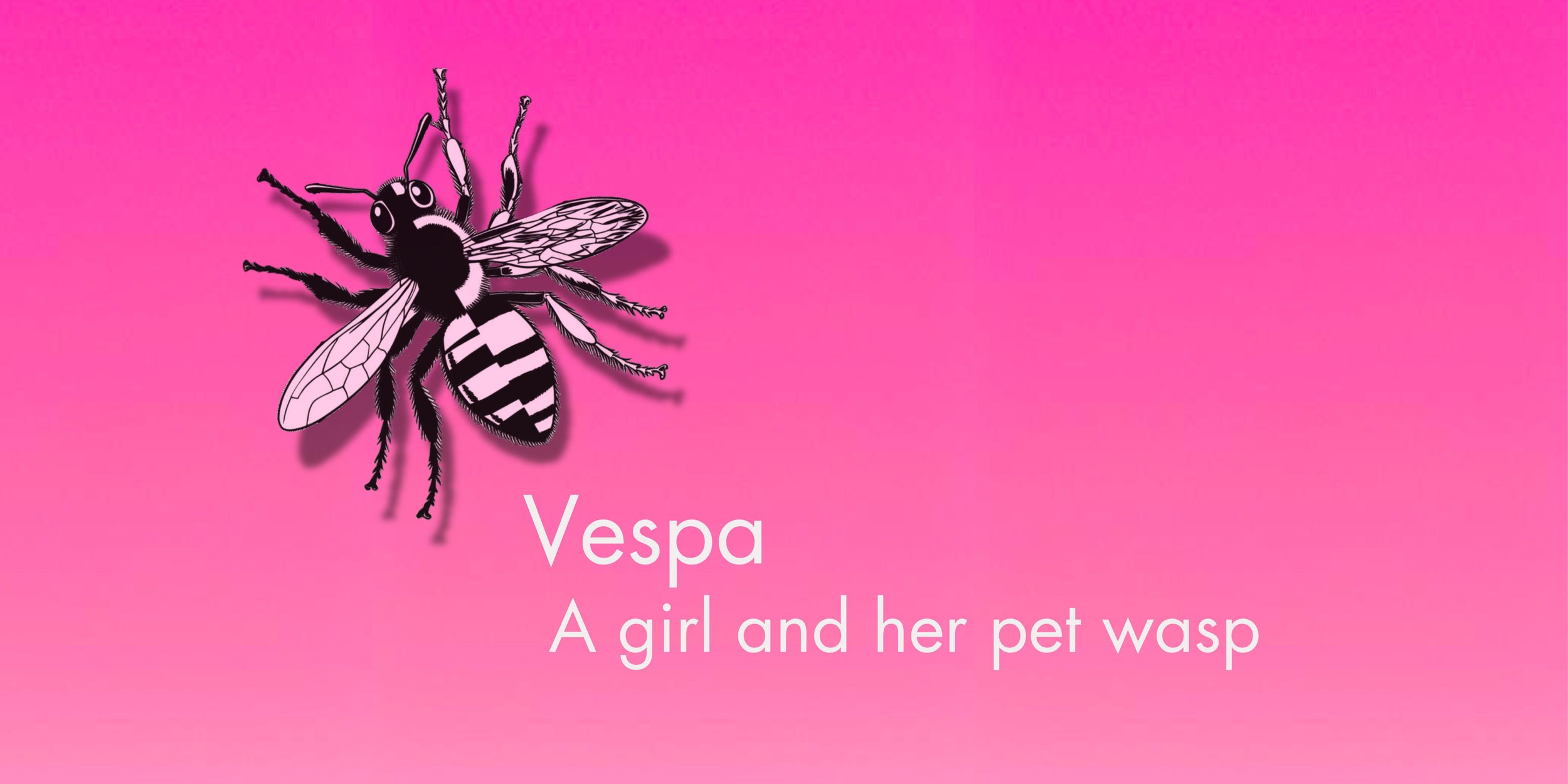 Vespa: A girl and her pet wasp