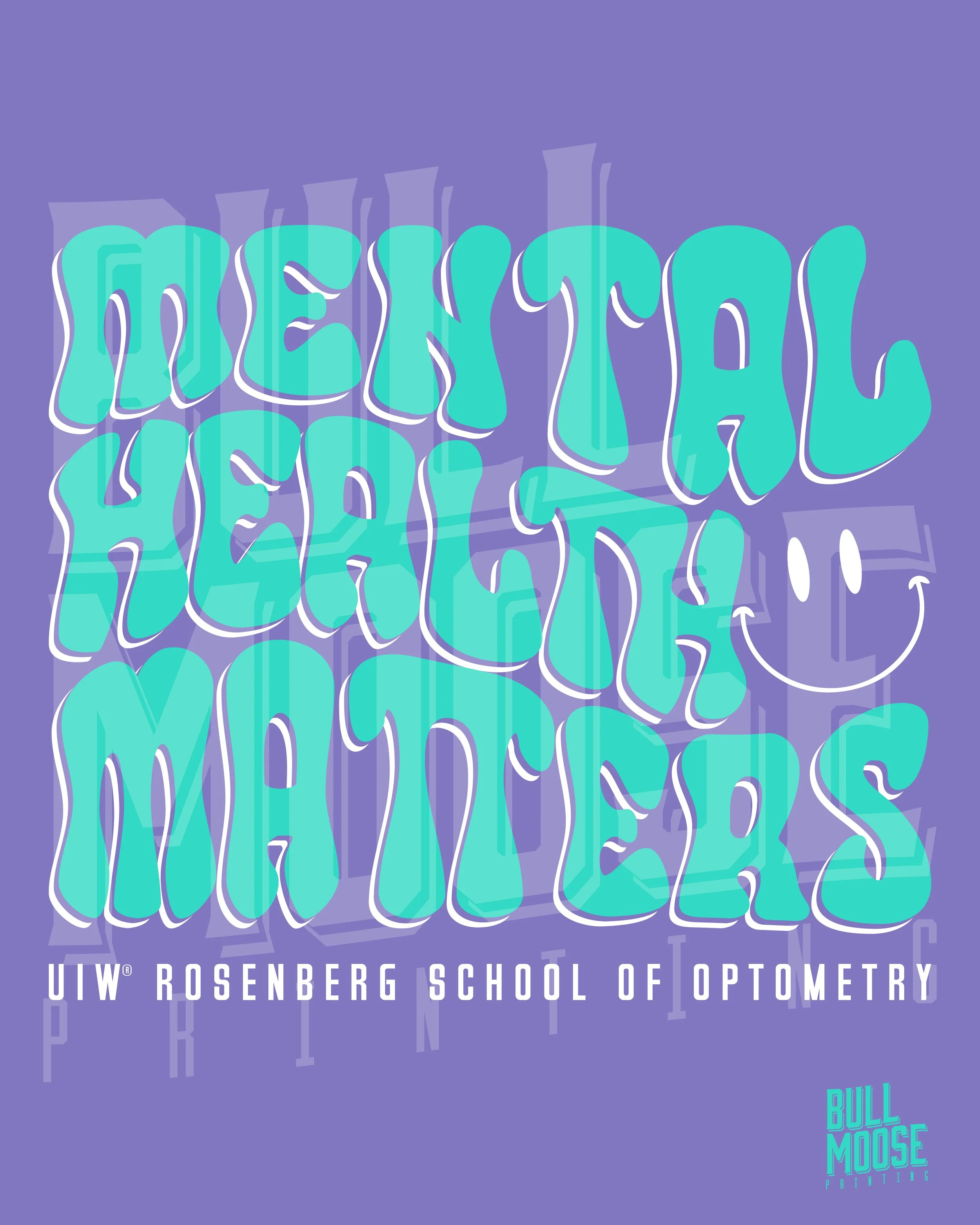 Colorful promotional graphic with the message 'Hey You Heelies? Meters' and a smiley face, advertising UIW Rosenberg School of Optometry, with branding for Bull Moose Printing.