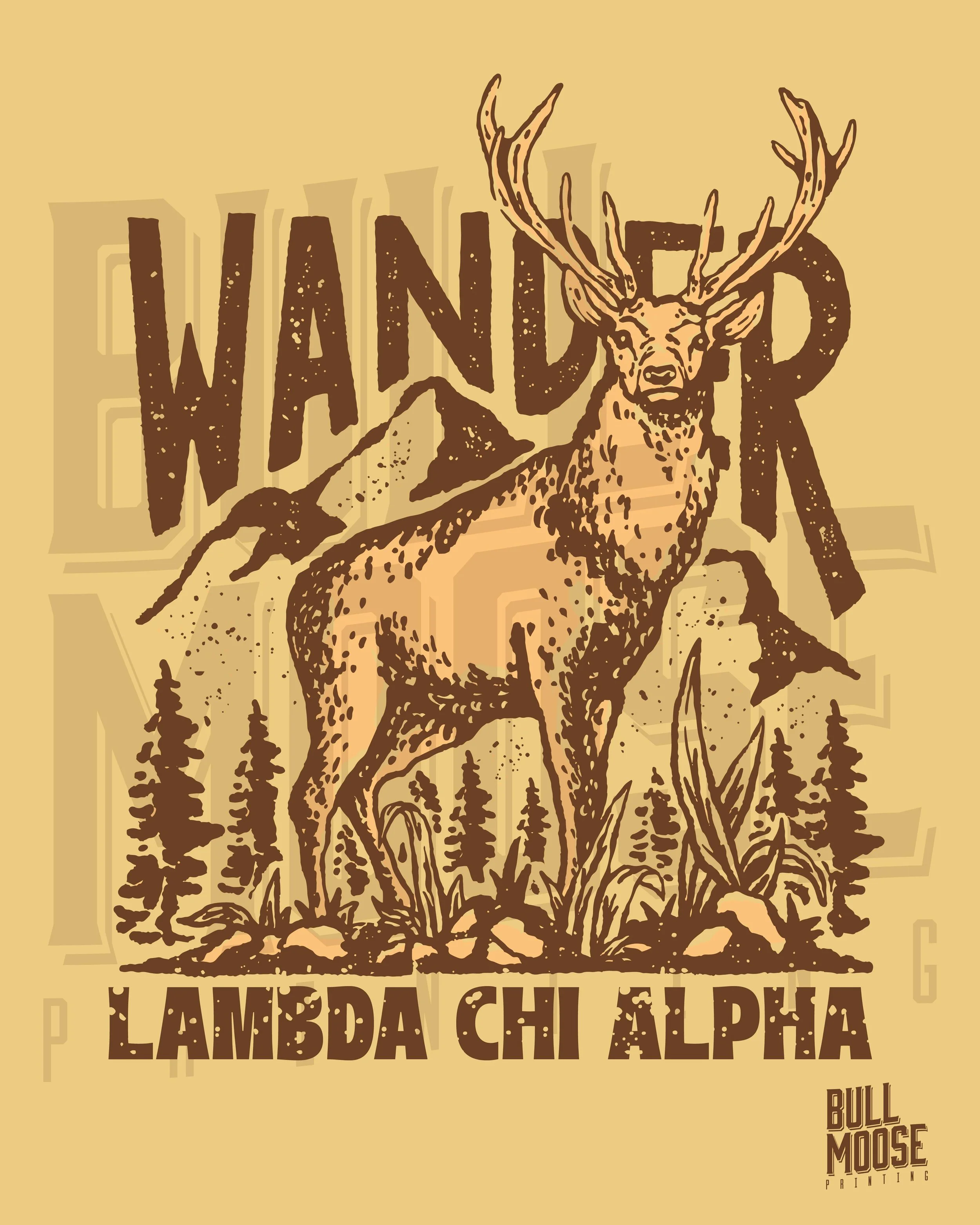 A graphic illustration of a large deer with antlers standing in a forest. The background behind the deer features mountains and trees. The words "Wander" in large letters and "Lambda Chi Alpha" are displayed, along with a small logo for Bull Moose Pr