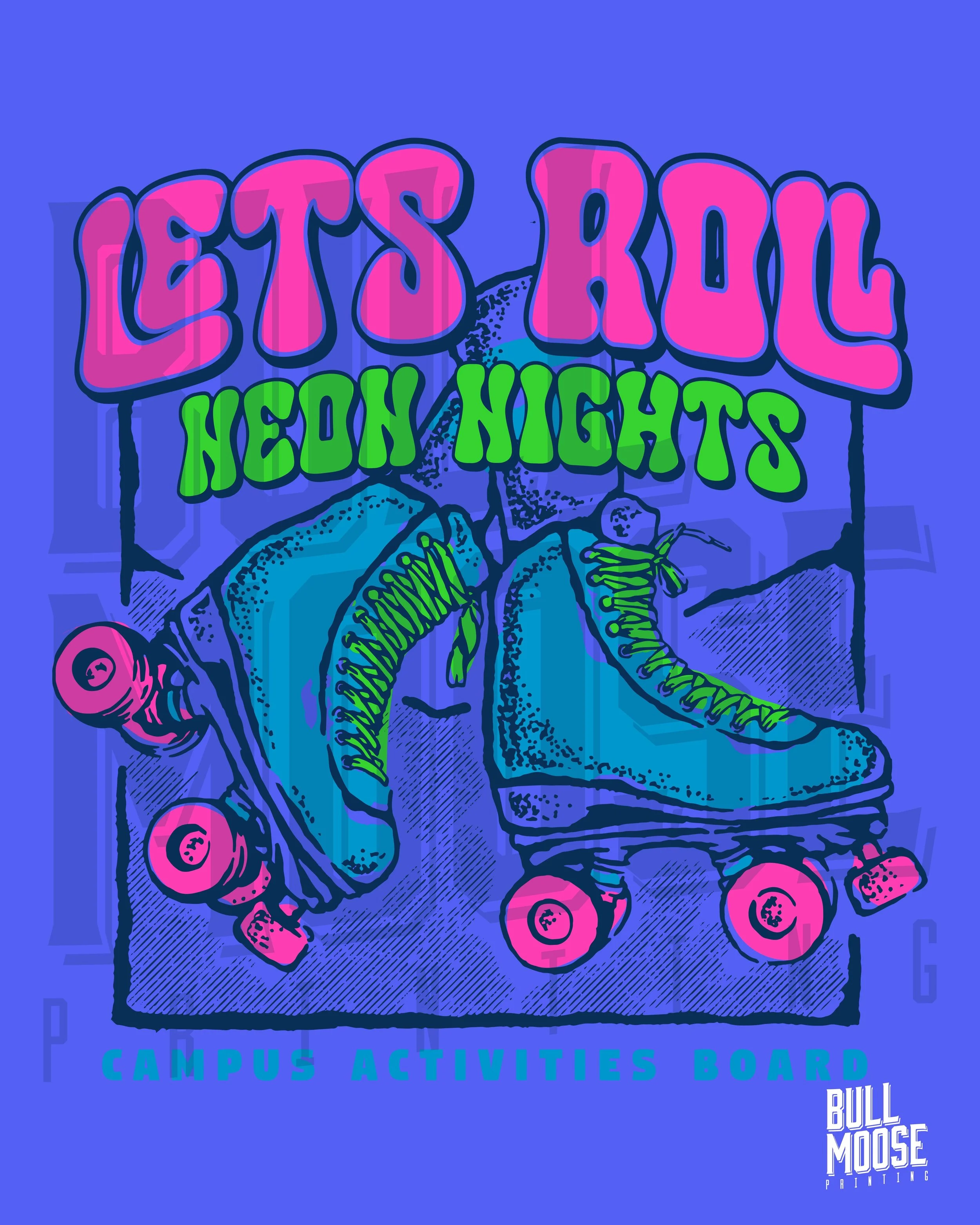 A colorful, cartoon-style illustration of roller skates with pink wheels and green laces. The background features text that says "Let's Roll Neon Nights" in bold pink and green letters. The image promotes a campus activities board event at Bull Moose
