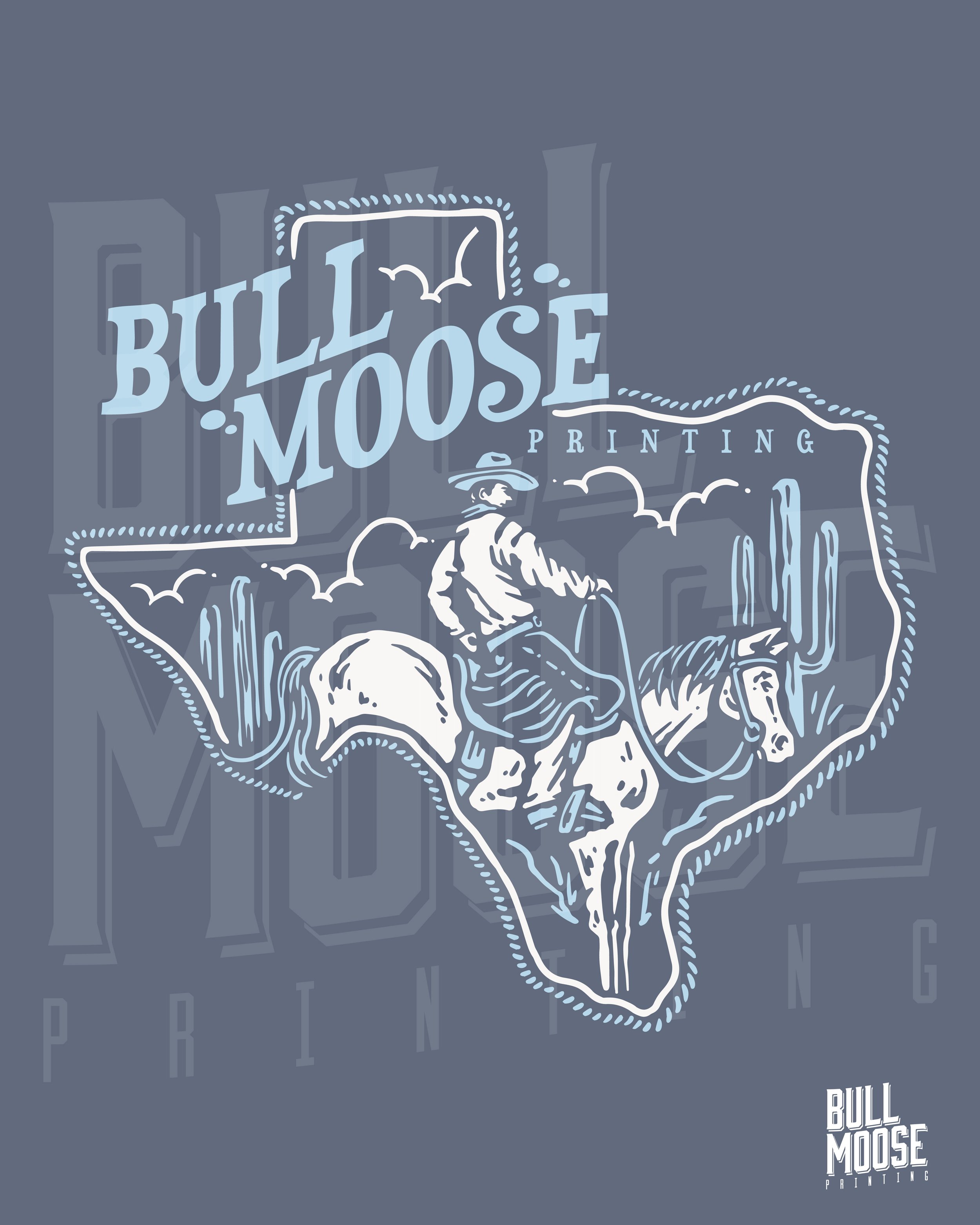 Graphic design with a cowboy riding a bucking bucking horse inside an outline of the state of Texas, with cacti and clouds, text reading 'Bull Moose Printing'.