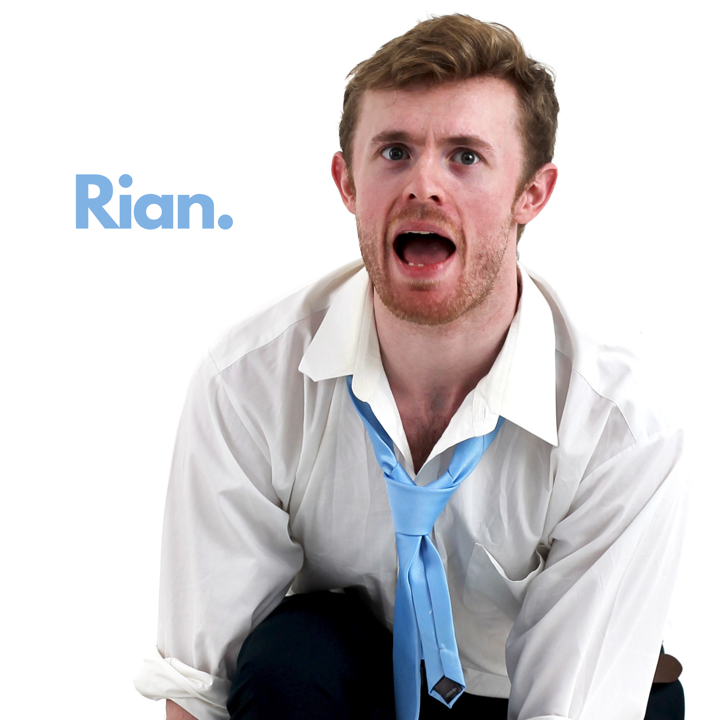A man with reddish hair and a beard, wearing a white shirt and a loosened light blue tie, has an expression of shock or surprise, with his mouth open and eyes wide. The word "Rian." is written in blue text to the left of him.