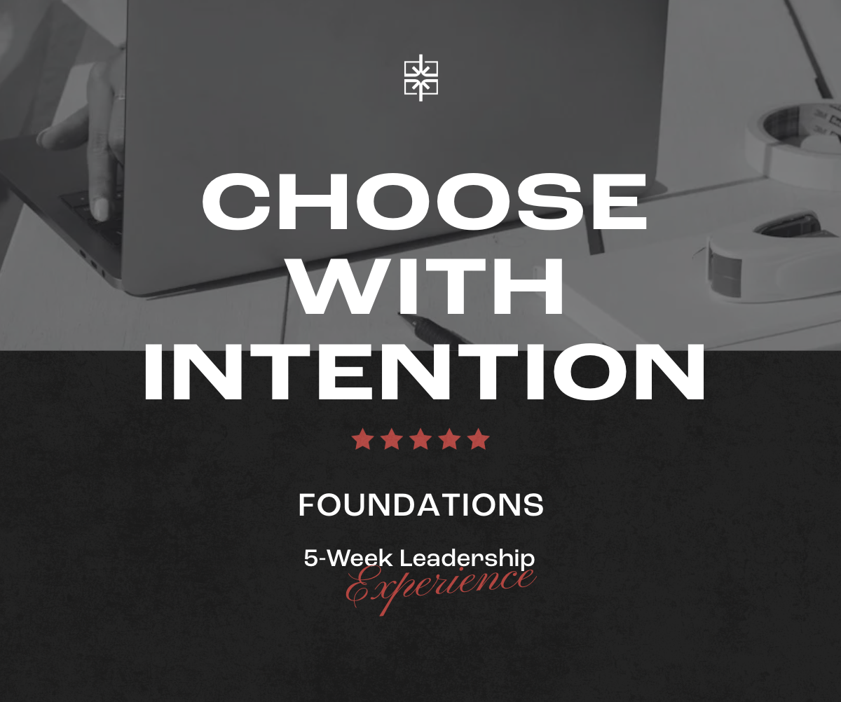 Foundations leadership course focused on self-awareness, intentional decision-making, and leadership growth