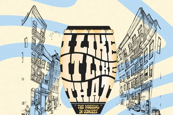 I LIKE IT LIKE THAT- The Musical In Concert