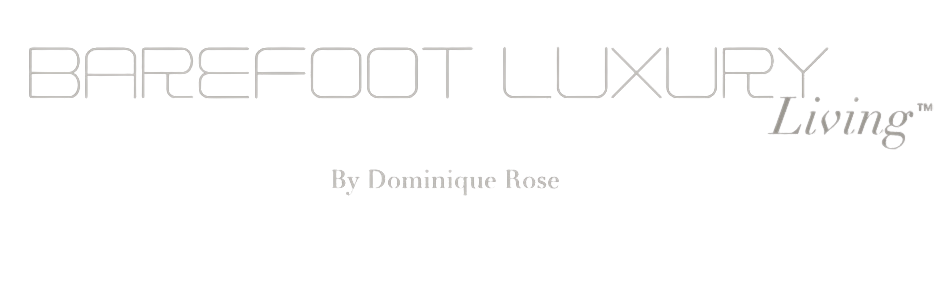 BAREFOOT LUXURY Living 