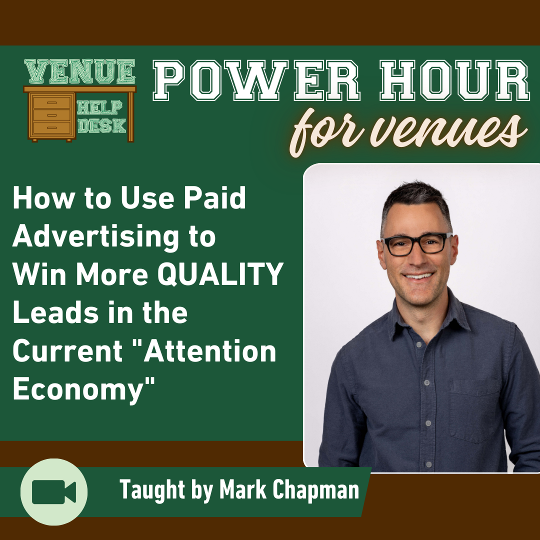 VENUE POWER HOUR: paid advertising in the attention economy