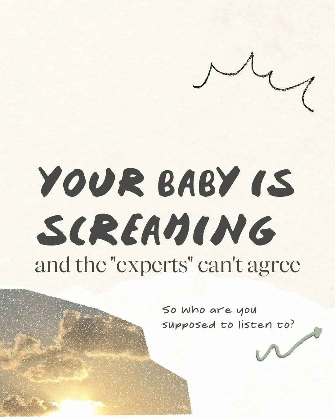 When every "expert" says something different, it's easy to start doubting yourself.
If you're second-guessing yourself right now, remember:

👉 Conflicting advice is a system issue and almost every mum of a very unsettled newborn will exper