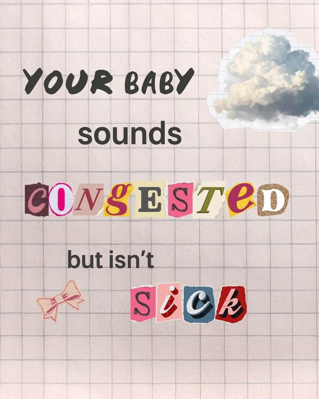 Your baby sounds like they have a permanent cold but there's no infection 🤔

When I hear a "snuffly" congested sound on breathing it's a sign to me that there is something else going on, not just "normal" newborn breathing. 

Thi