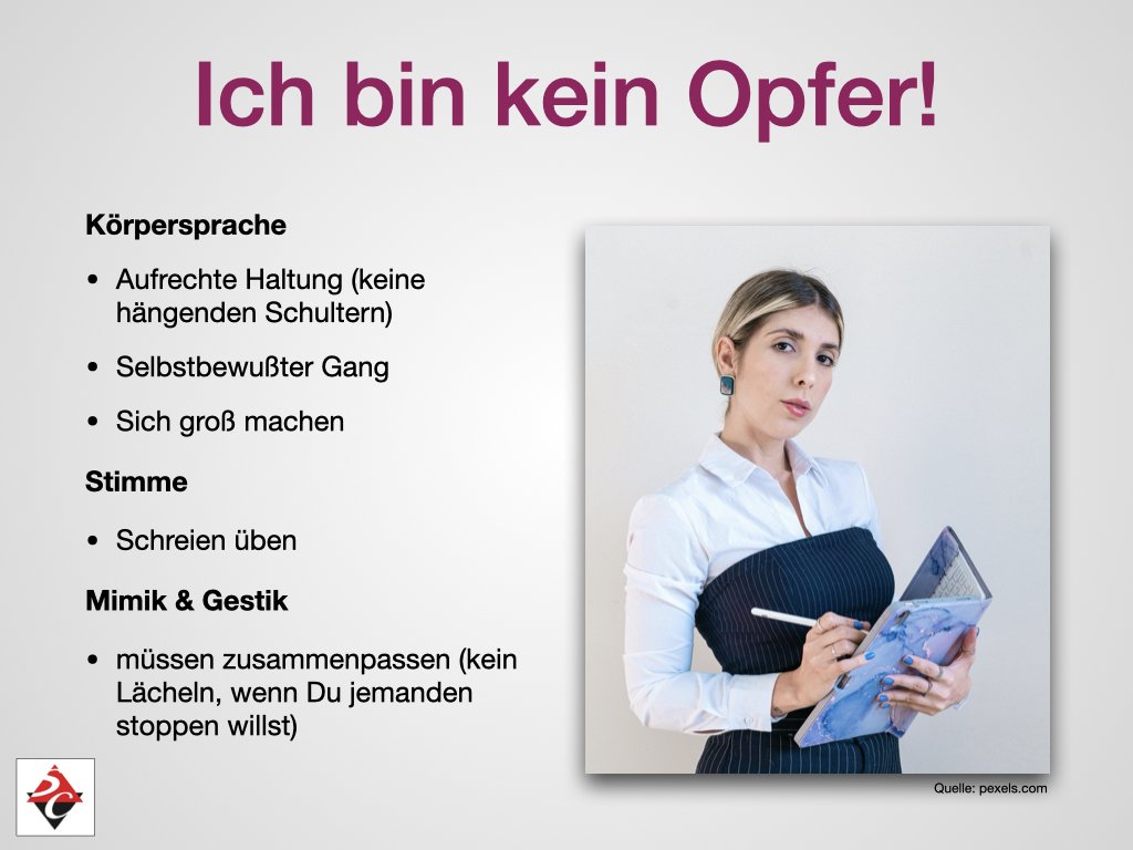 Plakat mit der Überschrift "Ich bin kein Opfer!". Aufgelistete Tipps zu Körpersprache, Stimme und Mimik & Gestik. Bild einer Frau, die Notizen macht, rechts.