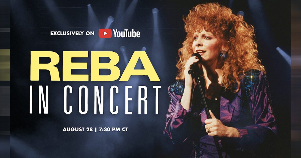 REBA MCENTIRE SET TO RELEASE ANOTHER CONCERT SPECIAL EXCLUSIVELY ON YOUTUBE