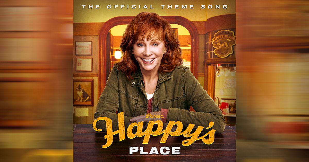 REBA MCENTIRE RELEASES ORIGINAL THEME SONG IN SUPPORT OF NEW NBC COMEDY ‘HAPPY’S PLACE’