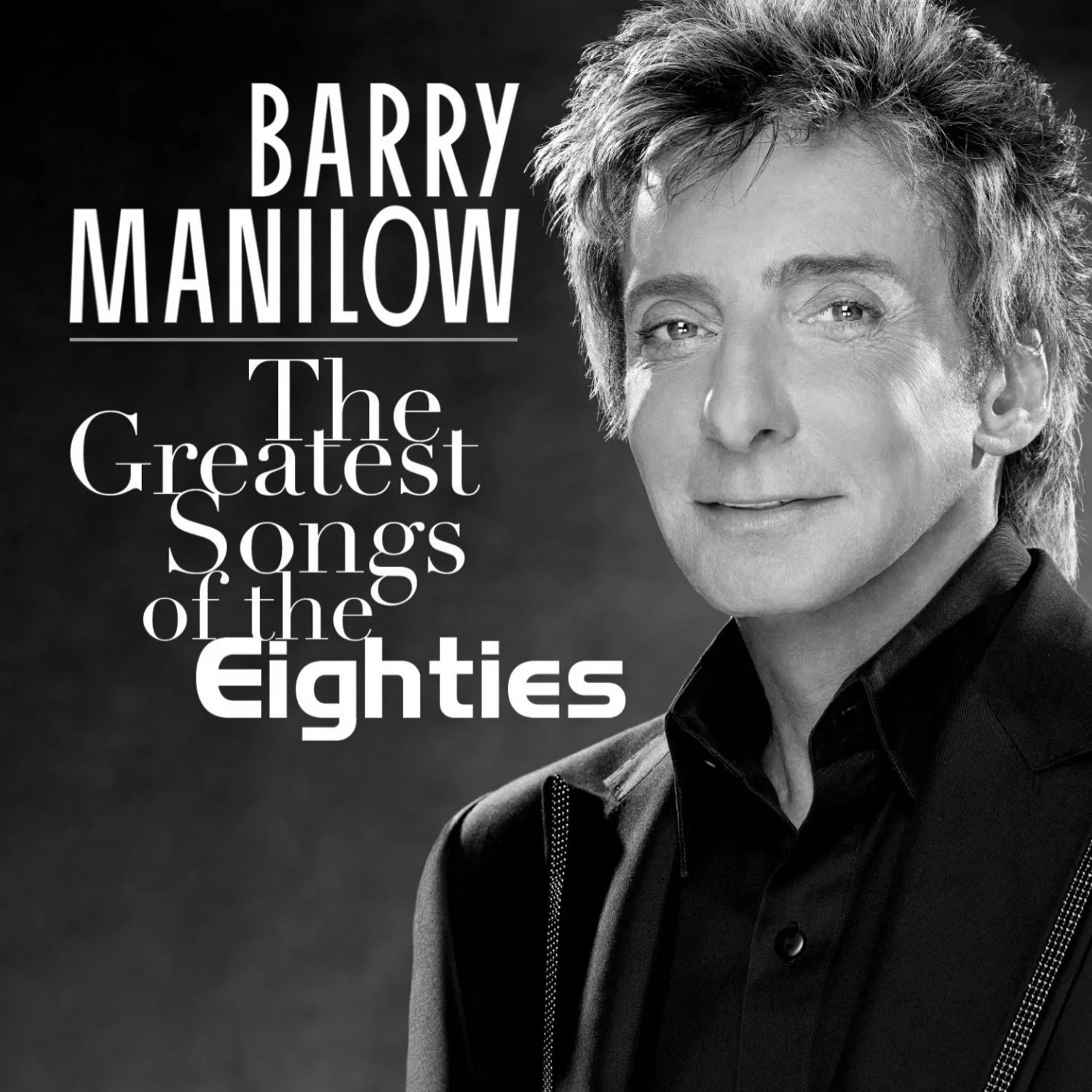 Barry Manilow - The Greatest Songs Of The Eighties.jpg