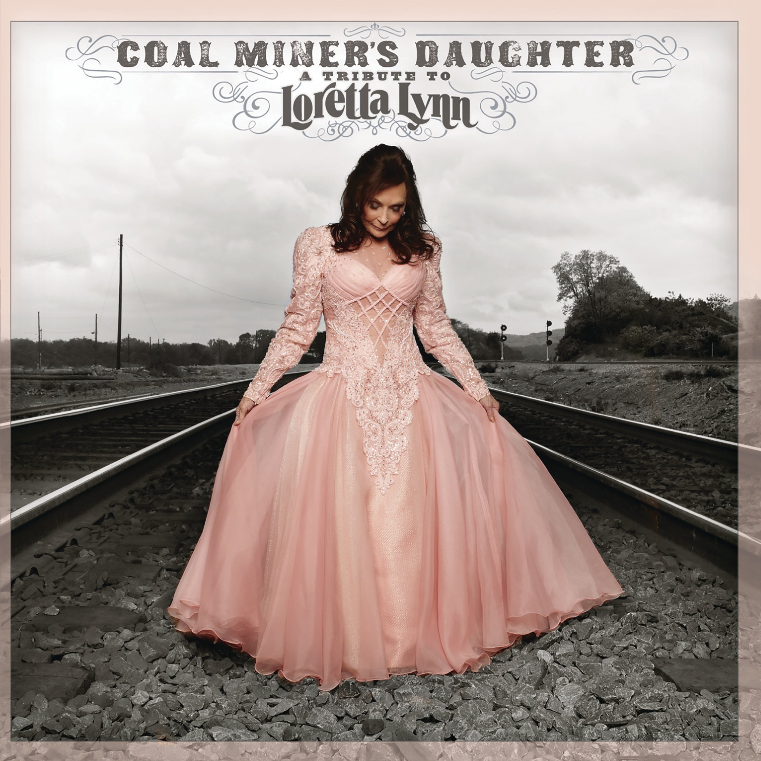Loretta Lynn & Friends - Coal Miners Daughter - A Tribute To Loretta Lynn.jpg