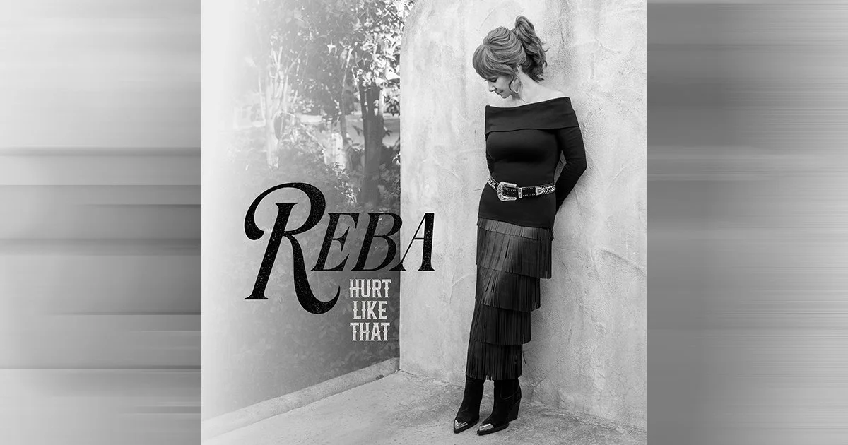 OUT NOW: REBA MCENTIRE’S NEVER “HURT LIKE THAT”IN NEW MUSIC CAPSULE RELEASE
