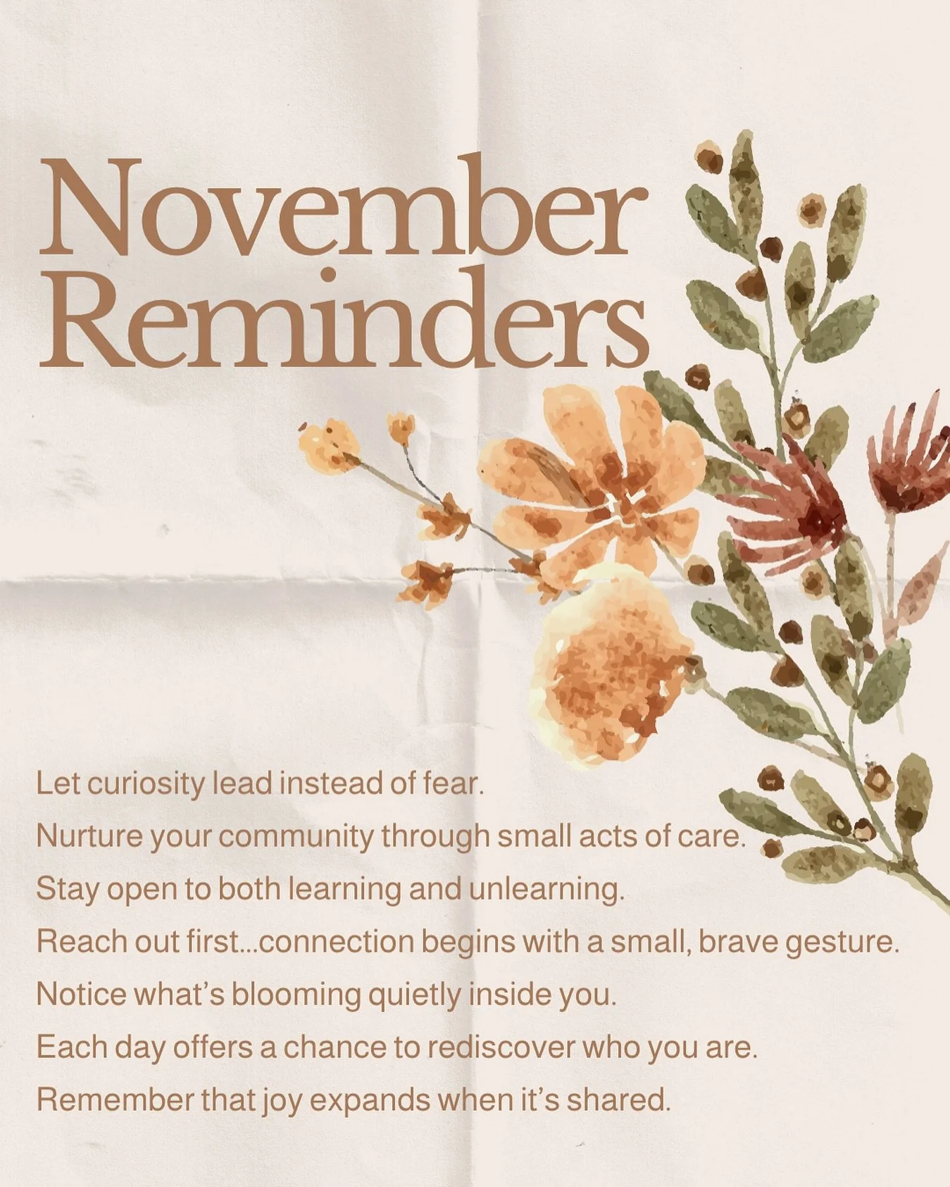 Wishing you all a month of ease, warmth, and belonging.🤎

#novemberintentions #wellnesshabits #monthlyreset #affirmationsforwomen #selfdiscovery #selfgrowth #healingthroughconnection #positivereminders #mentalhealthawareness #monthlyreminders