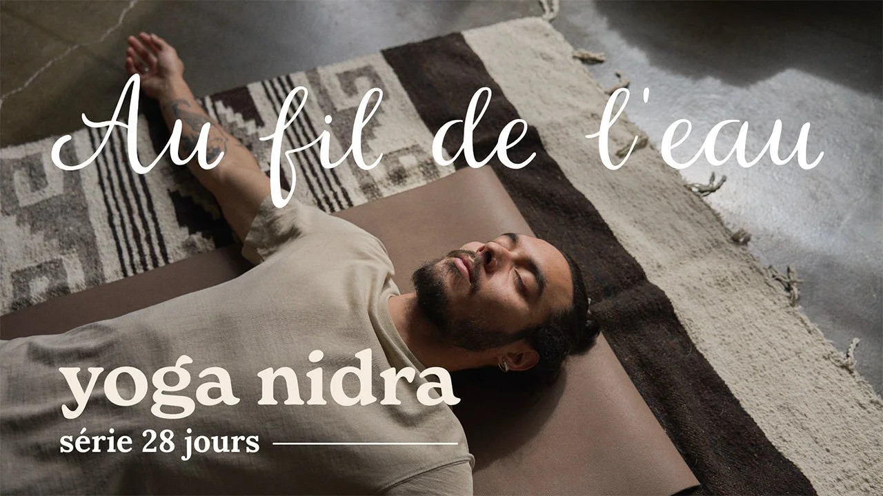 Série de Yoga Nidra Au fil de l'eau sur Espace Sankalpa, 28 jours de pratique guidée pour un sommeil réparateur.