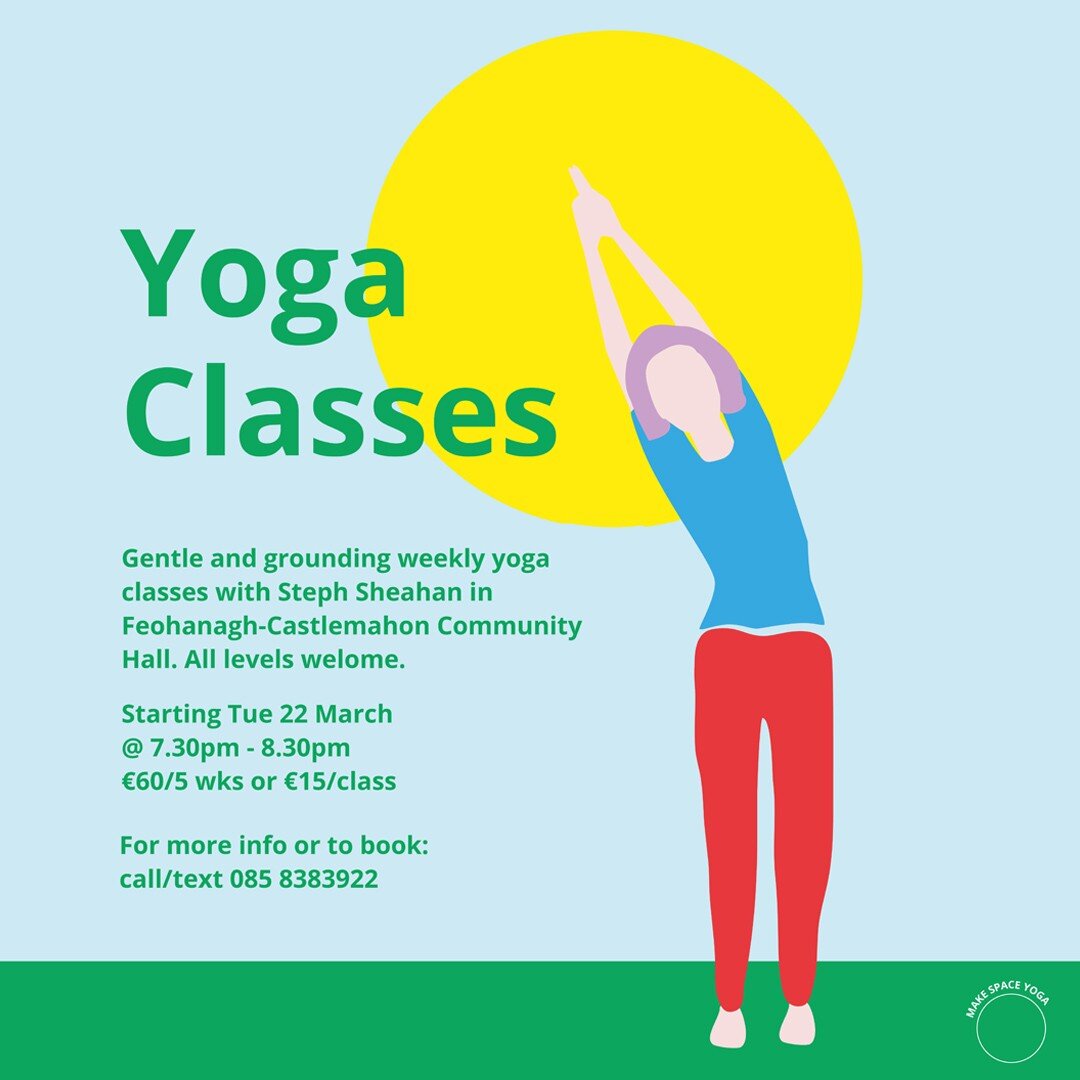 New classes starting next week in Castlemahon, Limerick 🌼
