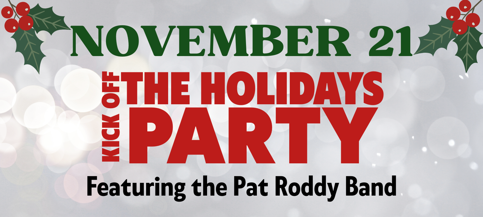 Kick off the Holidays Party on November 21