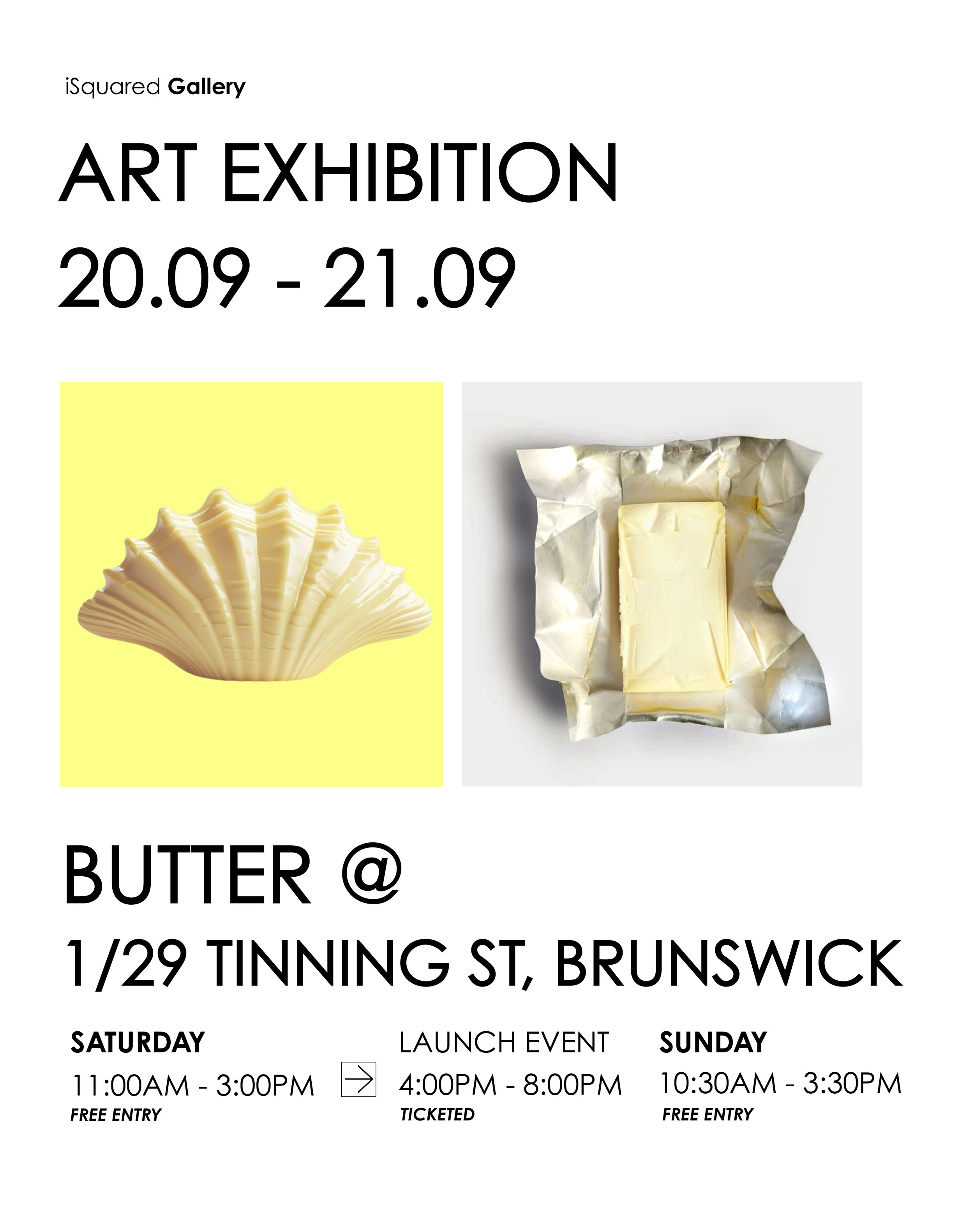 Butter @ Studio Arthouse Gallery Australia, curated by iSquared