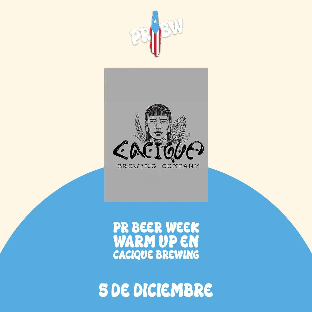 PR Beer Week Warm up con dos lanzamientos en Cacique Brewing en Orocovis