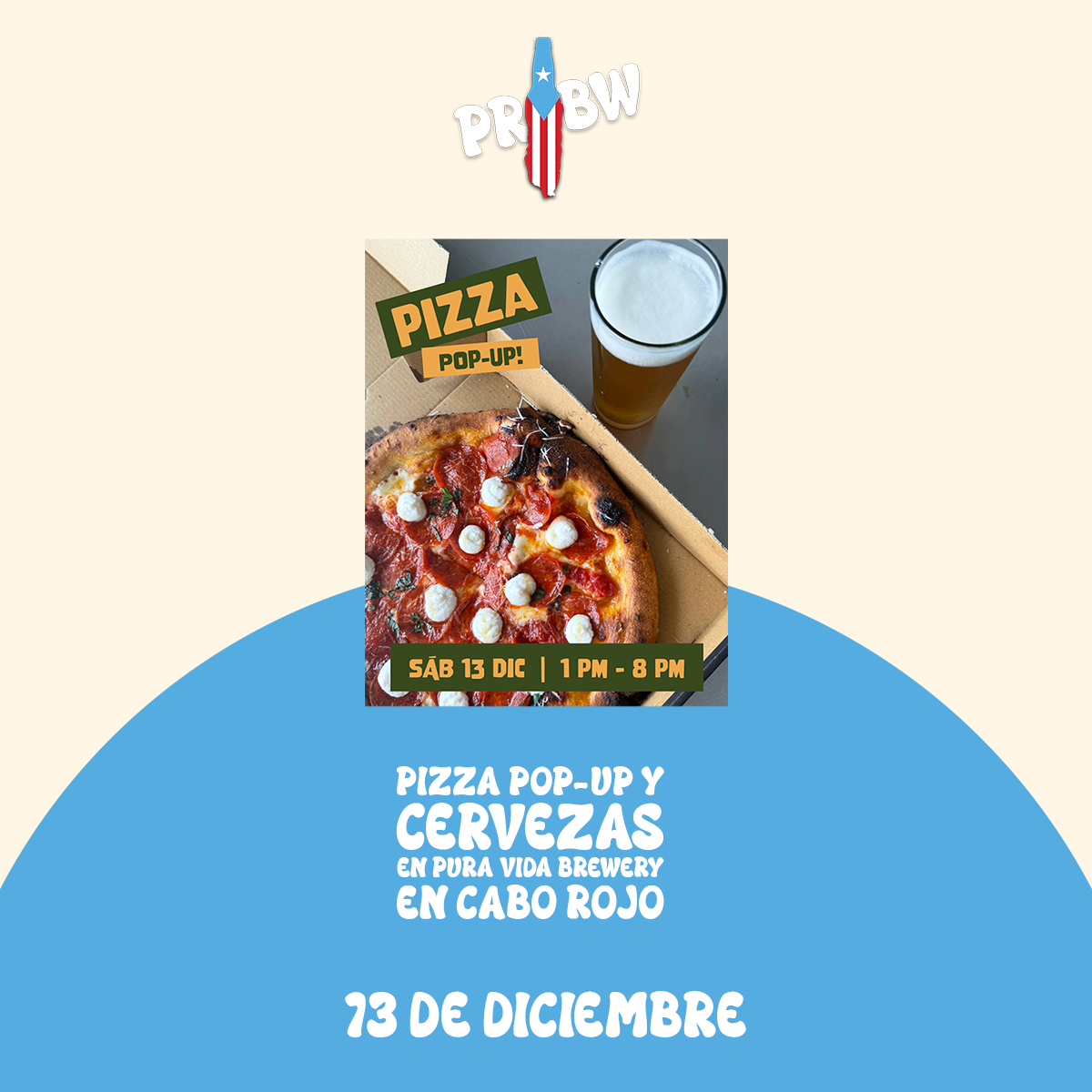 Pizza Pop-UP y Cervezas en Pura Vida Brewery en Cabo Rojo