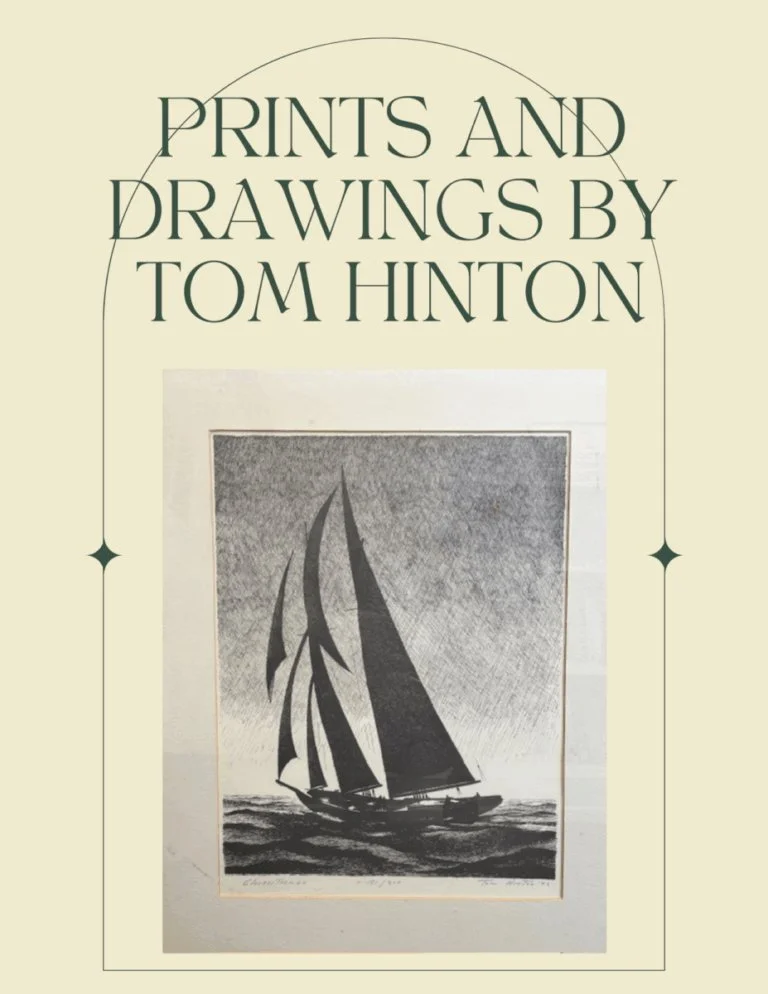 Prints and drawings of Yarmouth resident and artist Tom Hinton.