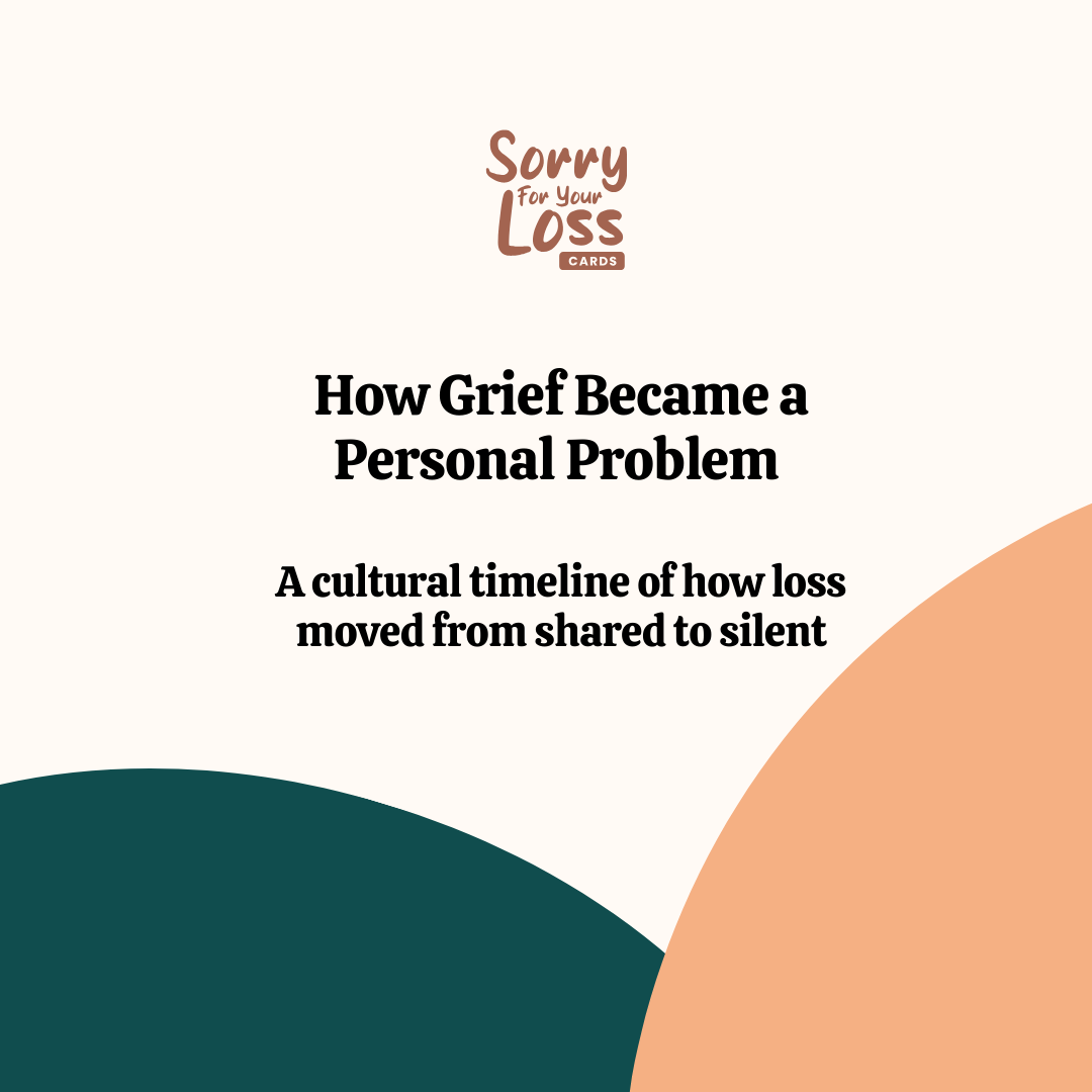 Book cover titled 'Sorry for Your Loss Cards' with a subtitle 'How Grief Became a Personal Problem' and a tagline 'A cultural timeline of how loss moved from shared to silent'.