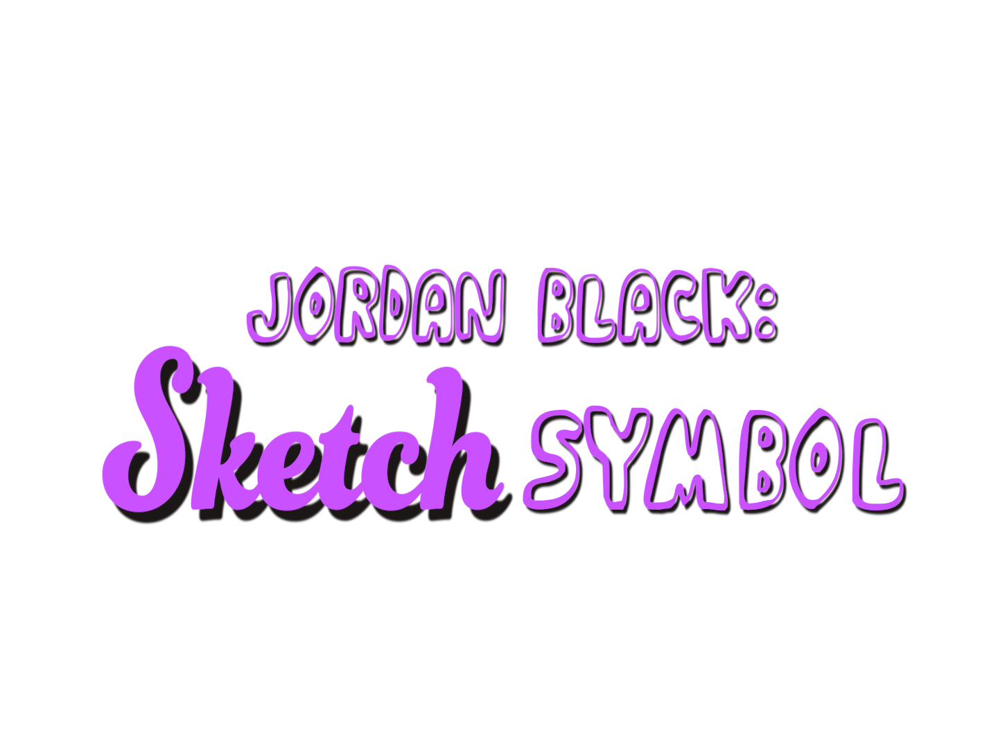 Purple text displaying 'Jordan Black: Sketch Symbol' on a black background.