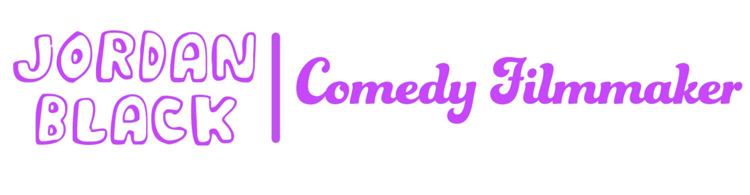 Jordan Black | Comedy Filmmaker