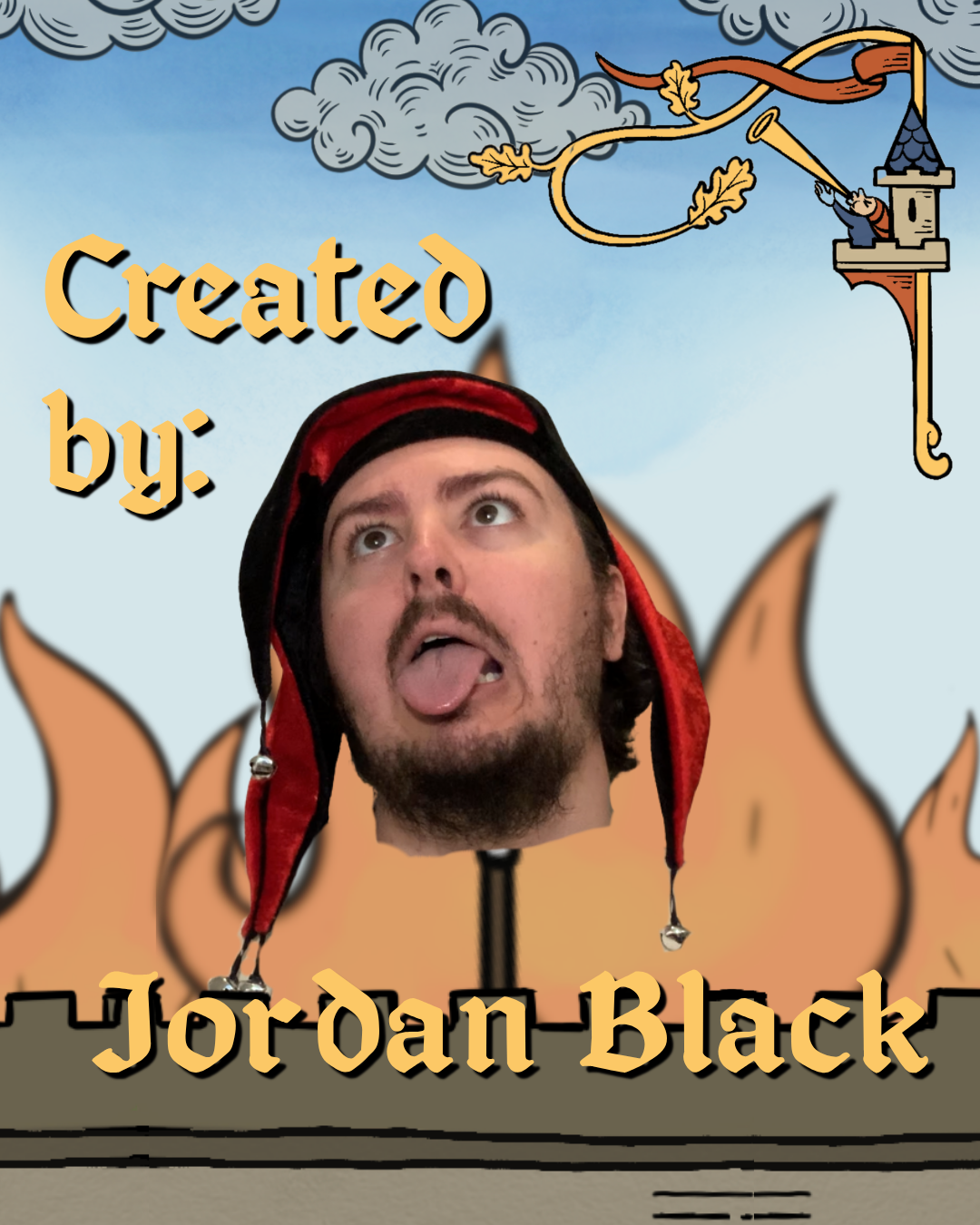 A man wearing a red and black jester hat, with his head on a spike. The cartoon background features a castle with clouds and flames, and the title reads "Created by: Jordan Black."