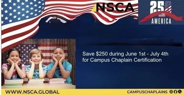 June 1 - July 4, Save $250 for School Chaplain Certification