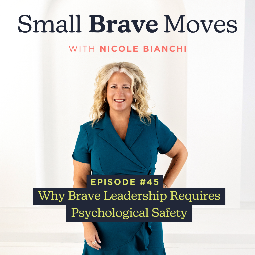 Why Brave Leadership Requires Psychological Safety