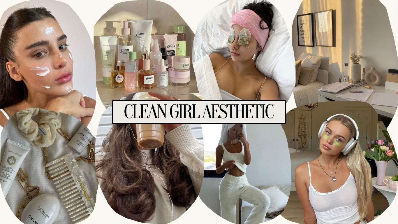 What is the clean girl aesthetic? How to achieve the look