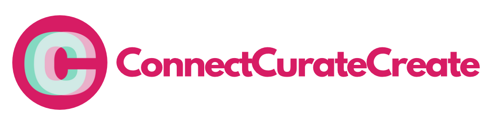 Connect Curate Create