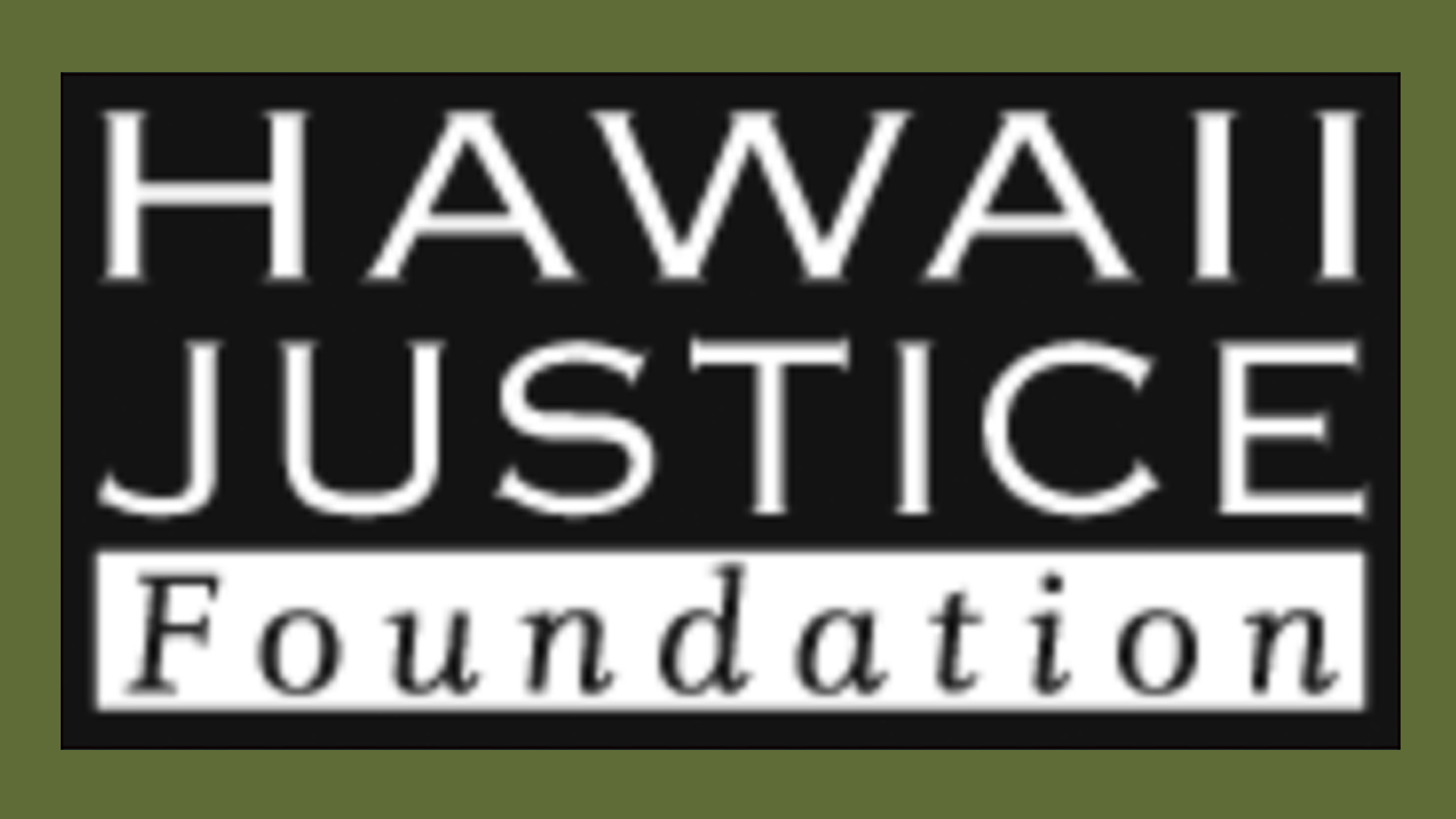 Hawaii Justice Foundation.png