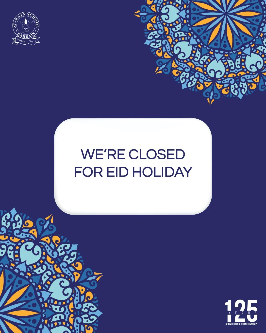 Eid Al-Fitr Holiday Announcement🌙 

Following the circular issued by HRH Prince Salman, the Al Raja School campus will be closed during the Eid break and will reopen on Wednesday.

 #125yearsofalraja #bahrain