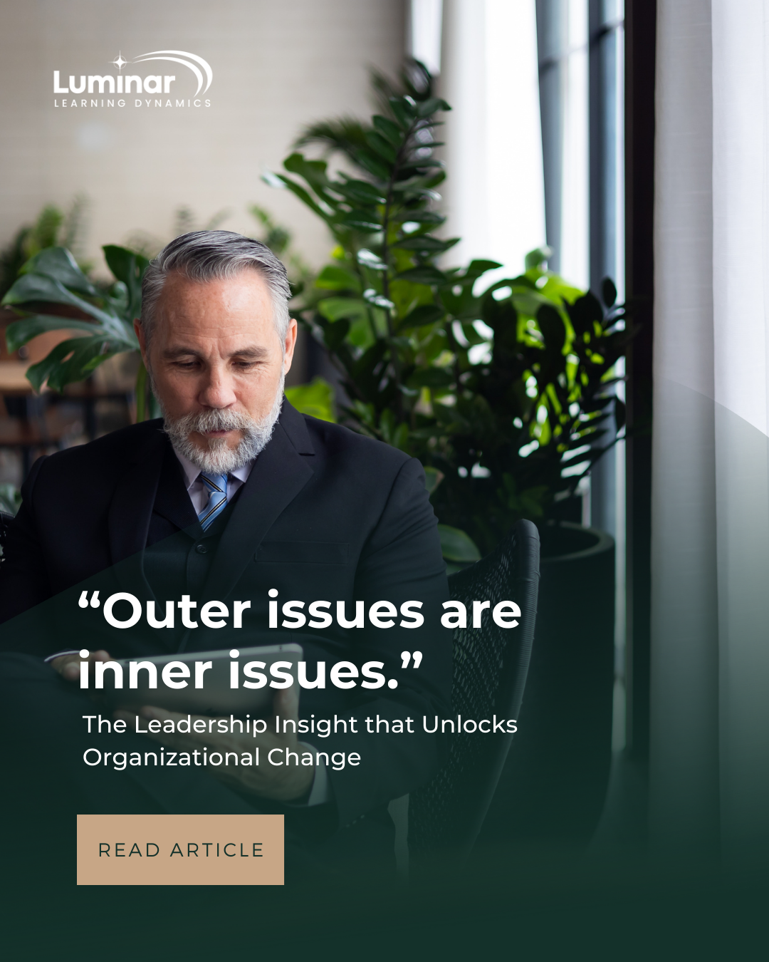 Outer Issues Are Inner Issues: Key Leadership Insight to Transform Your ...