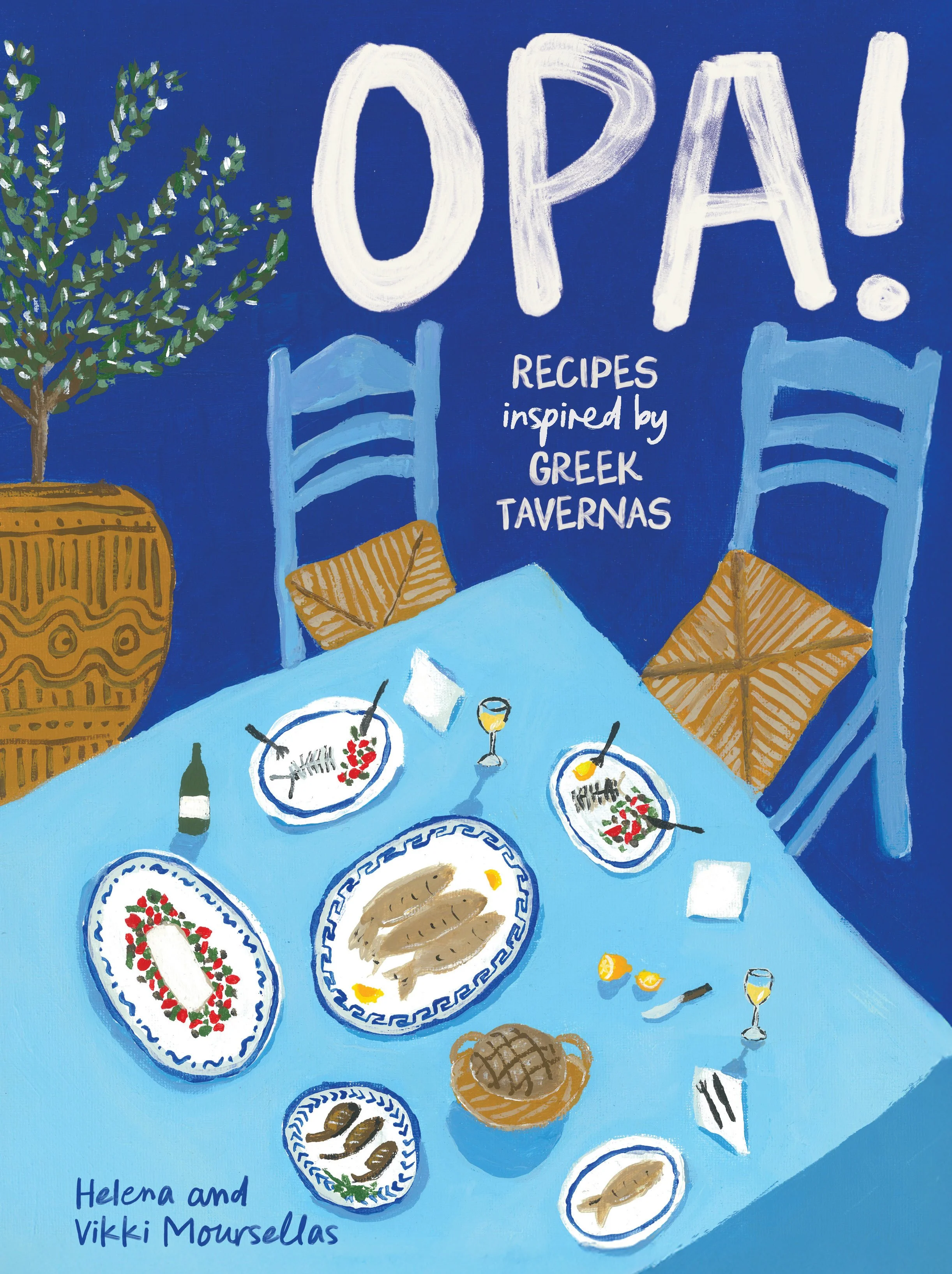 Personalised signed copy! OPA!: Recipes inspired by Greek tavernas Cookbook
