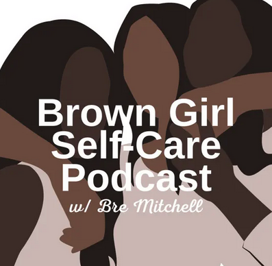 5. Brown Girl Self-Care.png