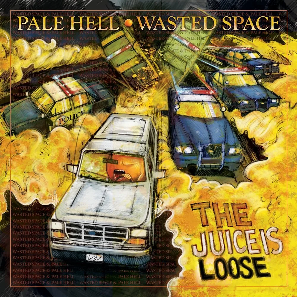 Pale Hell & Wasted Space - The Juice is Loose (2024) [Credits: Engineering, Mixing, Mastering]