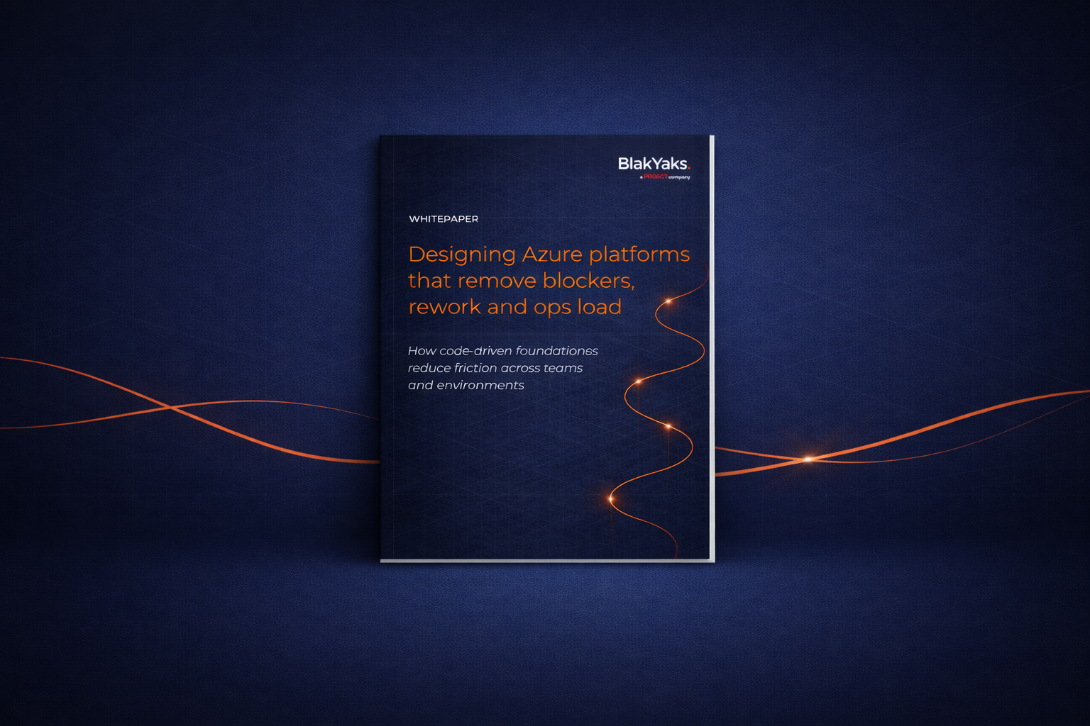 Whitepaper: Designing Azure platforms that remove blockers, rework and ops load