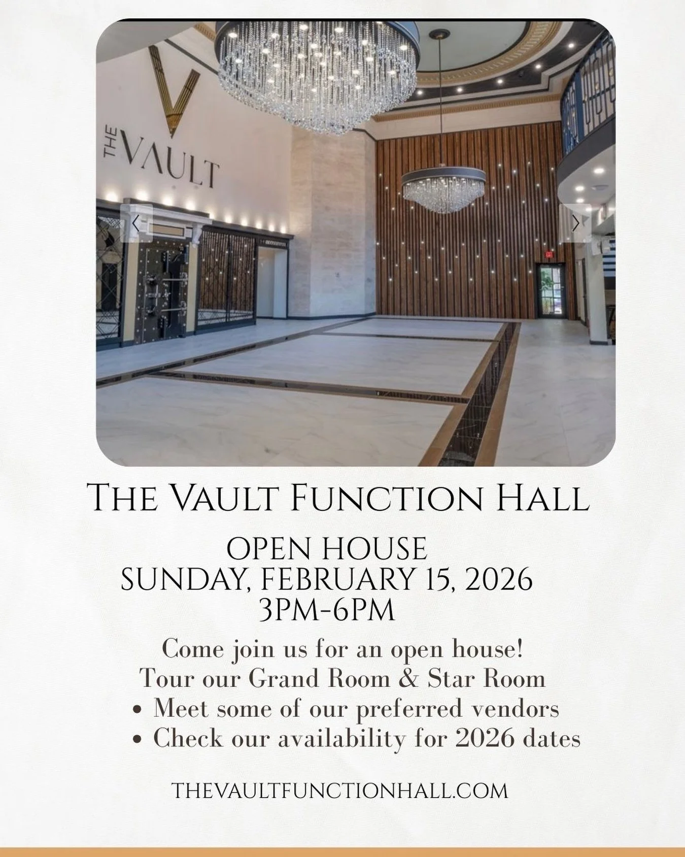 ✨ You&rsquo;re invited to our Open House at The Vault Function Hall ✨

Join us on Sunday, February 15, 2026, from 3PM&ndash;6PM and explore everything our venue has to offer.
&bull; Tour our elegant Grand Room &amp; Star Room
&bull; Meet some of our 