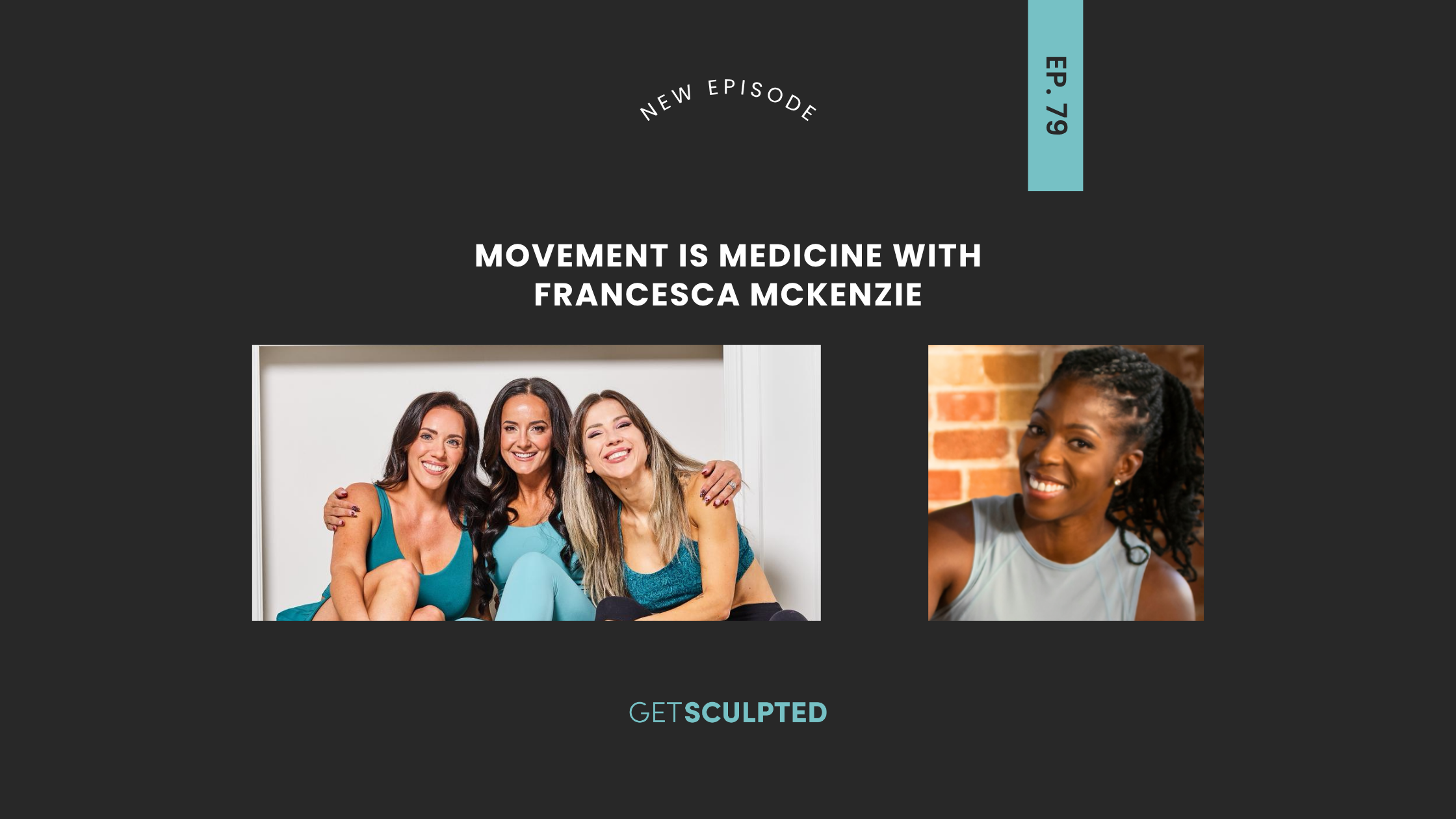 Movement is Medicine with Francesca McKenzie