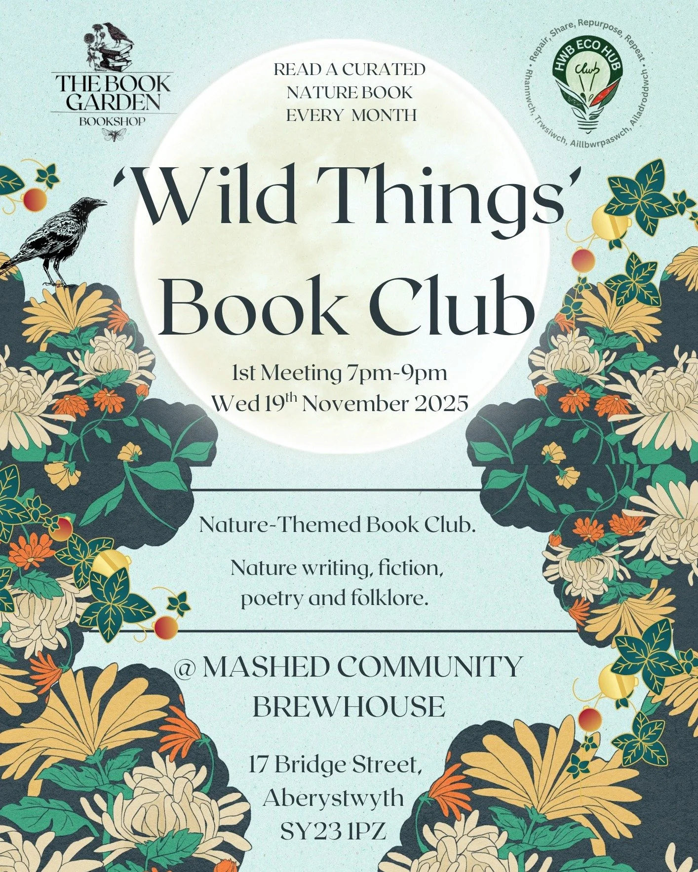 Wild Things Book Club 🌿

Calling all Nature-Lovers

Join The Book Garden and Eco Hub Aber for the first meeting of 'Wild Things' Nature Book Club, a monthly gathering for bookish nature-lovers.

We&rsquo;ll be exploring a different nature-inspired b