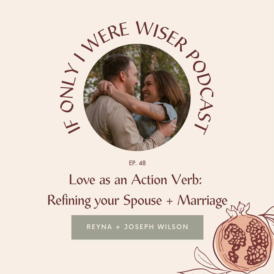 Love as an Action Verb: Refining your Spouse + Marriage | Reyna ...