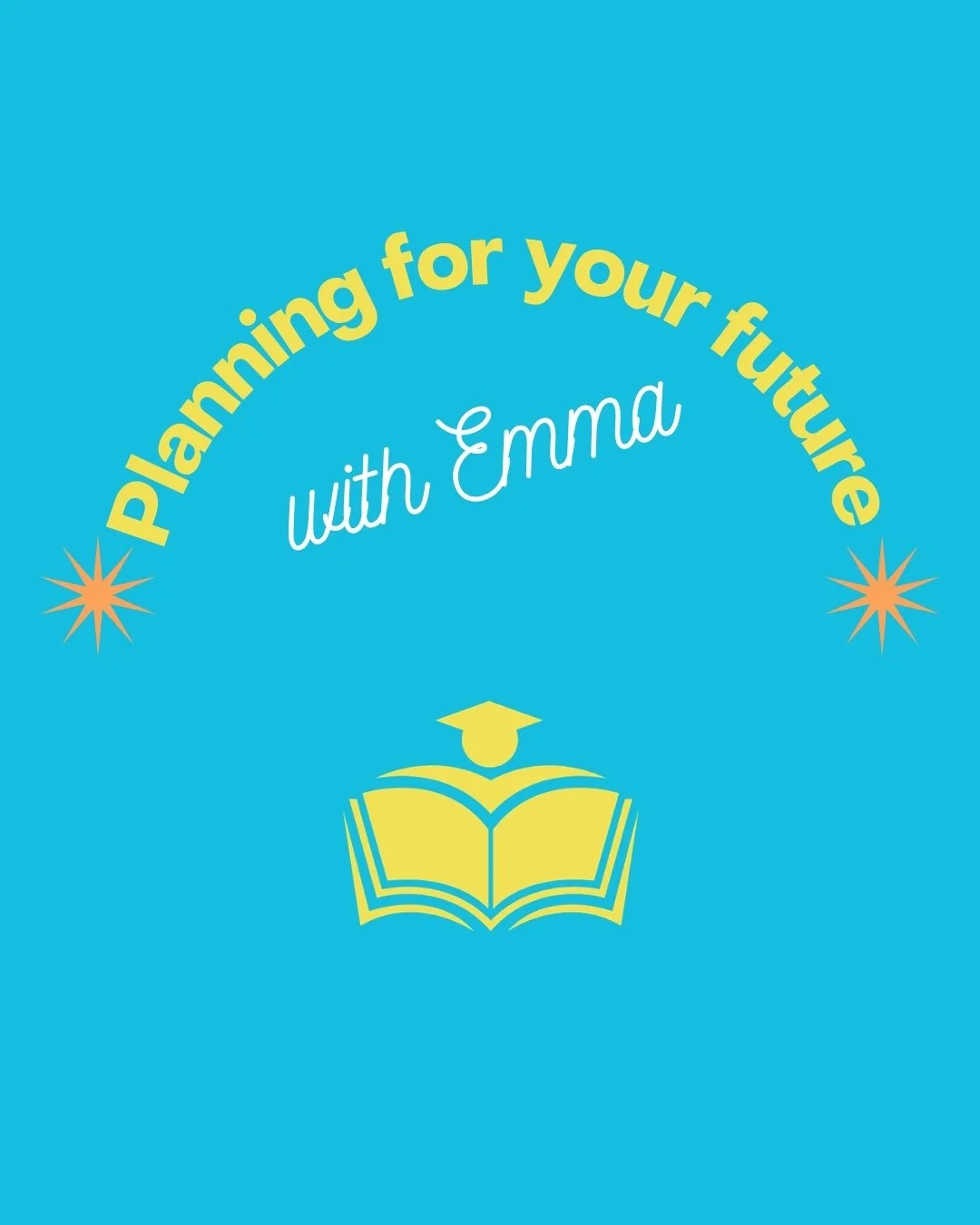 Planning for Your Future with Emma: Don’t Rush the Journey