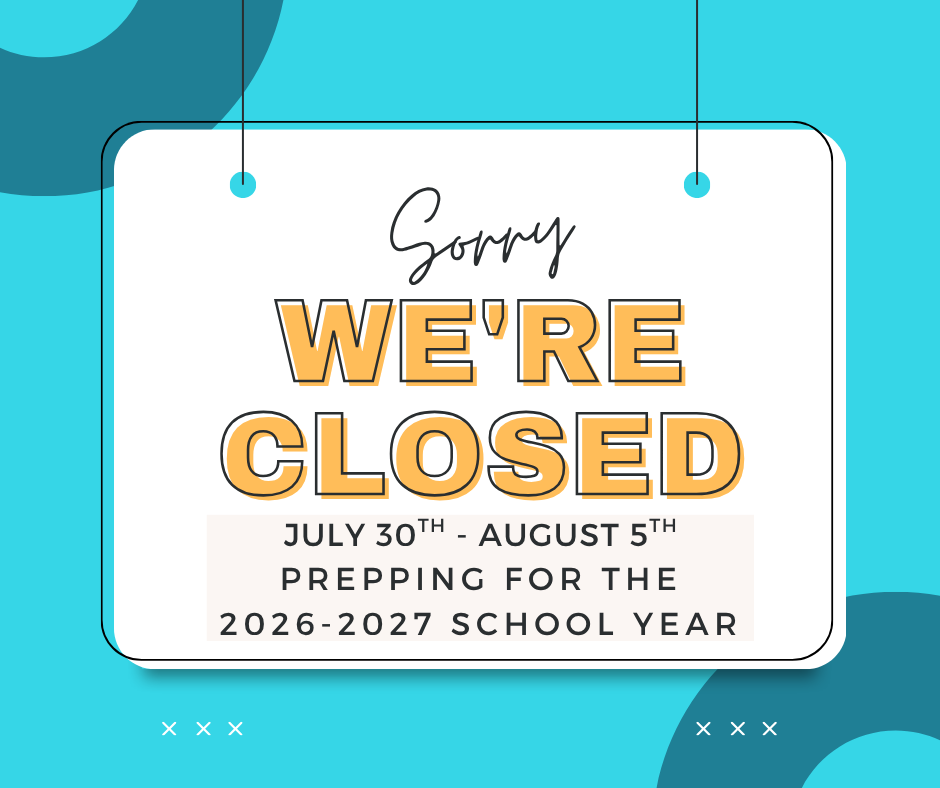Closed for New School Year Prep