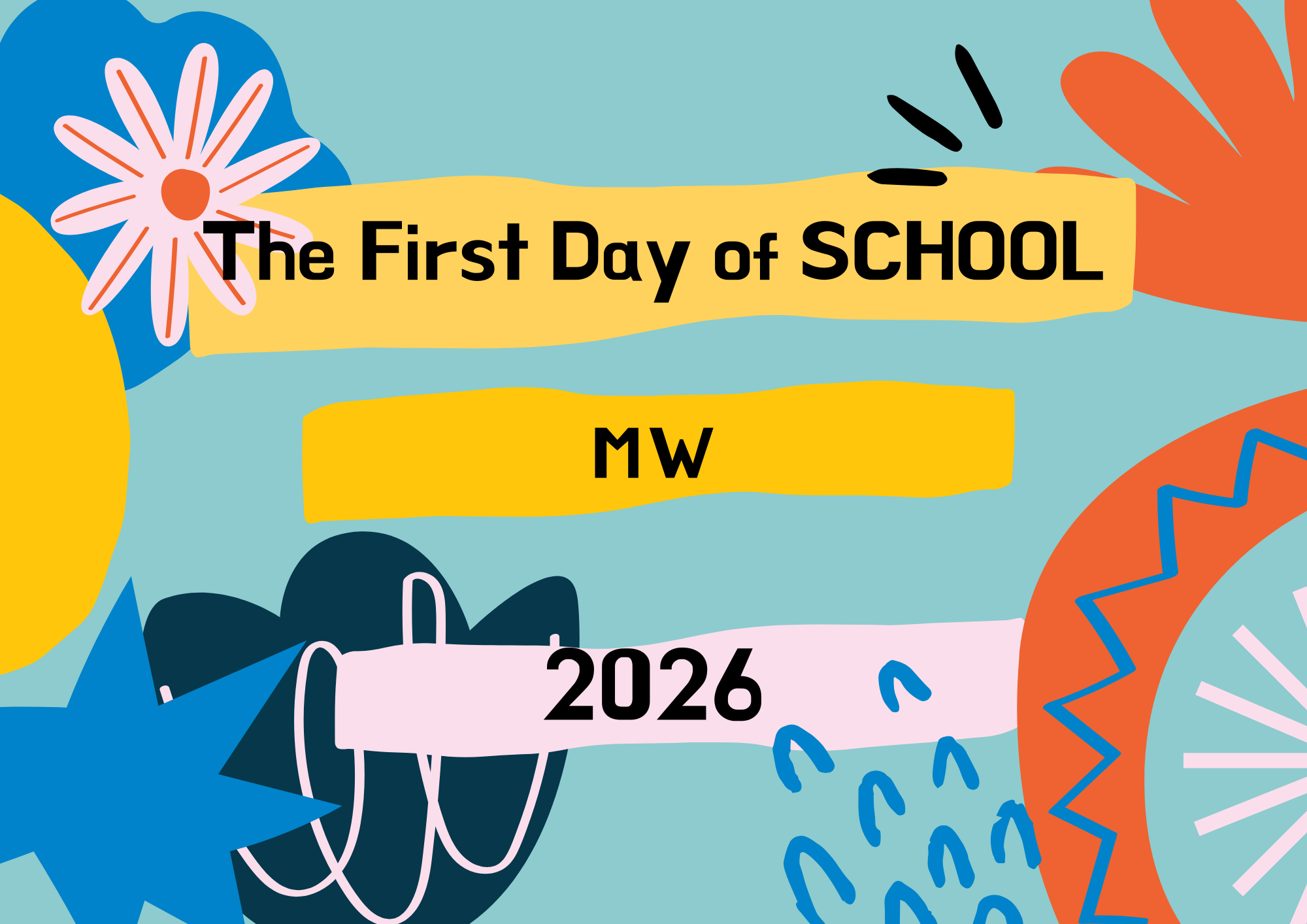 First Day of School for MW!