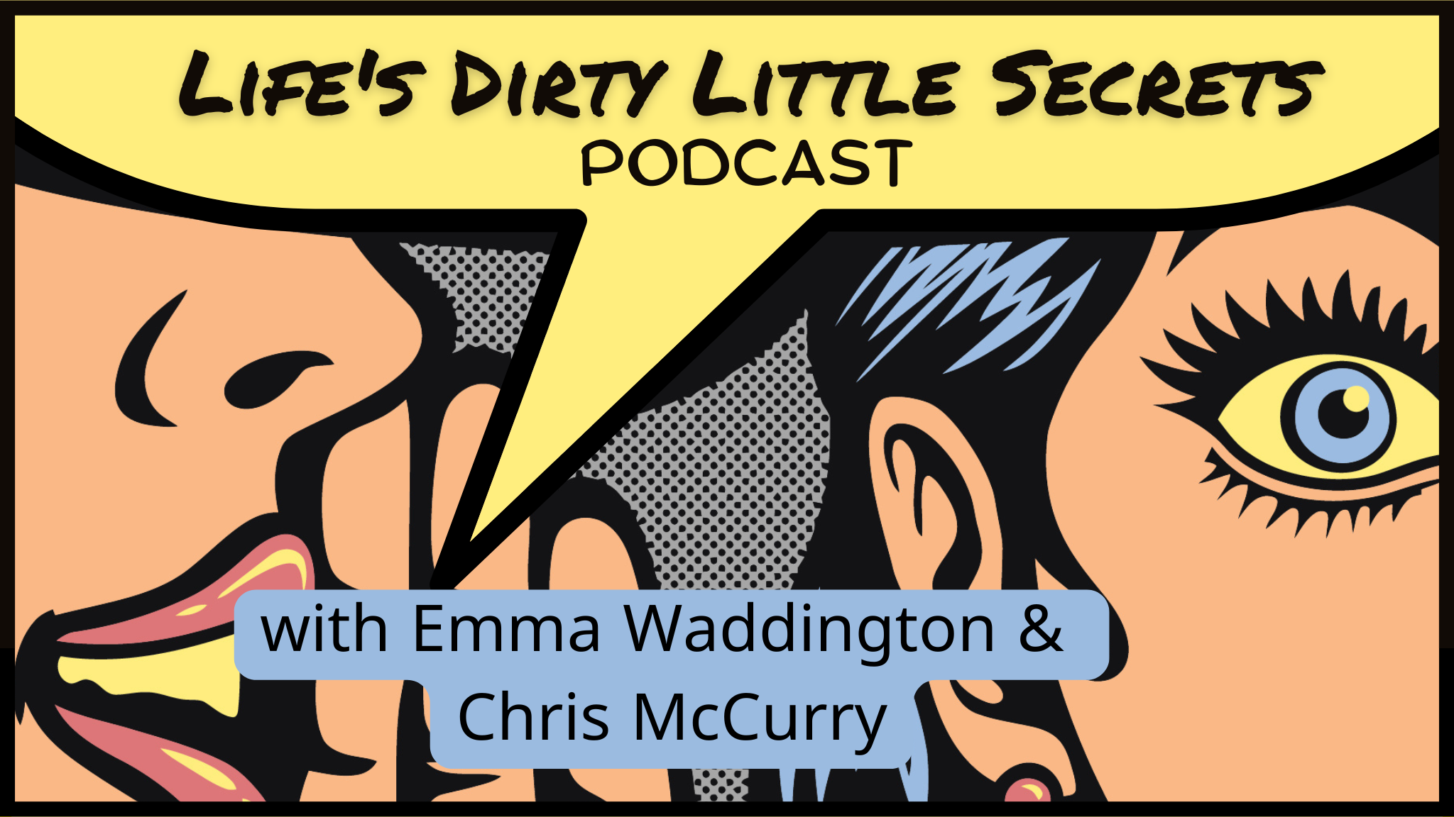 Life's Dirty Little Secrets Podcast